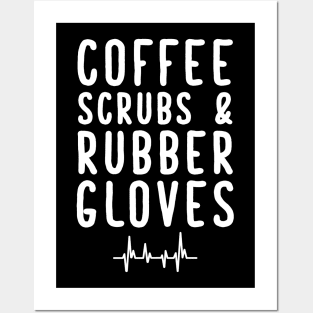 Coffee scrubs and rubber gloves Posters and Art